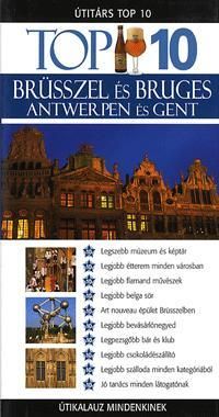 Top 10 - Brüsszel és Bruges, Antwerpen és Gent