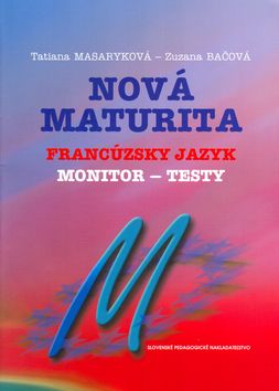 Nová maturita Francúzsky jazyk Monitor testy