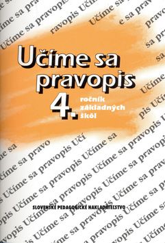 Učíme sa pravopis 4. ročník ZŠ - 7. vydanie