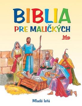 Biblia pre maličkých - 3.vydanie