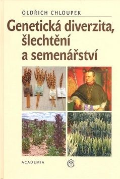 Genetická diverzita, šlechtění a semenářství