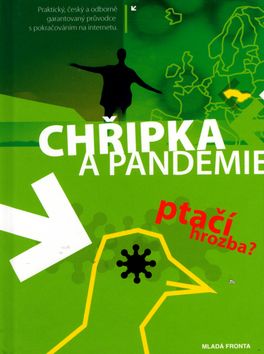 Chřipka a Pandemie - Ptačí hrozba?