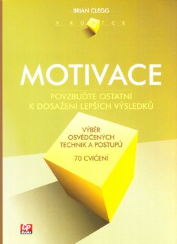 Motivace v kostce