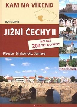 Jižní Čechy II - Šumava, Písecko, Strakonicko