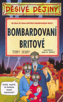 Děsivé dějiny - Bombardovaní Britové - 2v