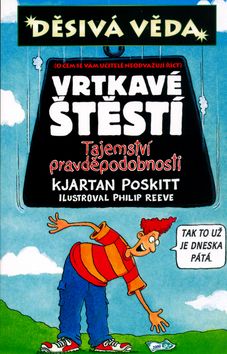 Děsivá věda - Vrtkavé štěstí