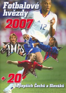 Fotbalové hvězdy 2007+20 nej. Čechů a Slováků