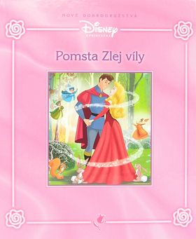 Pomsta Zlej víly - Disney Princezná - nové dobrodružstvá