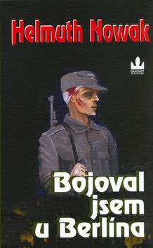 Bojoval jsem u Berlína