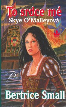 To srdce mé - Skye O´Malleyová - 2. vydání