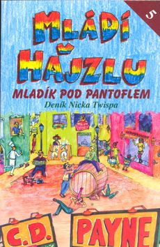 Mládí v hajzlu 5 - Mladík pod pantoflem