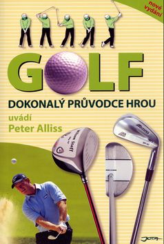 Golf - dokonalý průvodce hrou