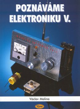 Poznáváme elektroniku V.