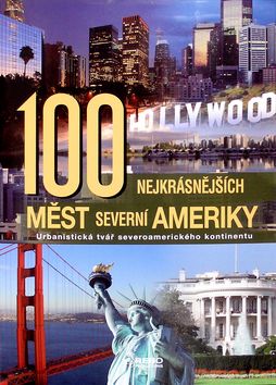 100 nejkrásnějších měst Severní Ameriky