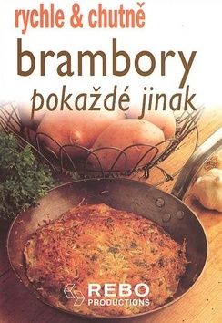 Brambory pokaždé jinak