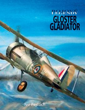 Bojové legendy - Gloster Gladiator