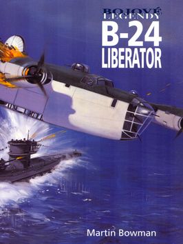 Bojové legendy - B-24 Liberator