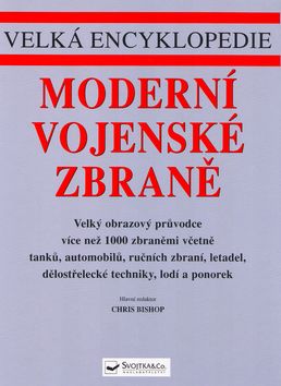 Moderní vojenské zbraně - Velká encyklopedie