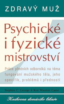 Zdravý muž Psychické i fyzické mistrovství