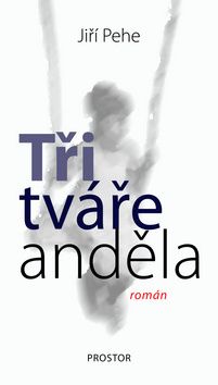 Tři tváře anděla