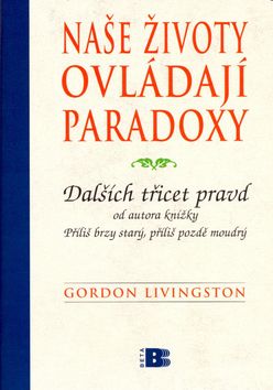 Naše životy ovládají paradoxy