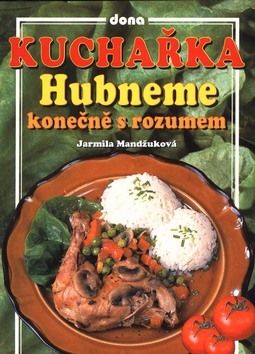 Kuchařka-Hubneme konečně s rozumem 2.vyd