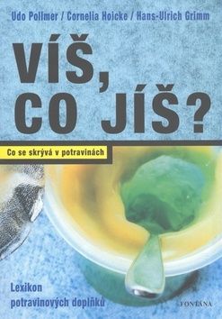 Víš, co jíš?