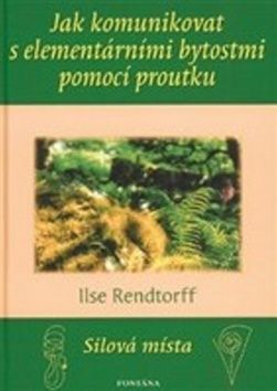 Jak komunikovat s elementárními bytostmi pomocí proutku