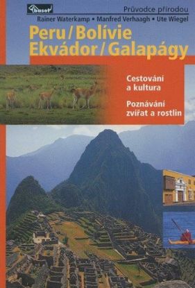 Peru, Bolívie, Ekvádor, Galapágy