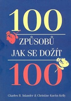 100 způsobů, jak se dožít sta let