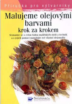 Malujeme olejovými barvami - krok za krokem