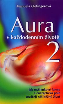 Aura v každodenním životě 2