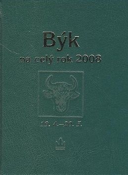 Horoskopy 2008 - Býk na celý rok