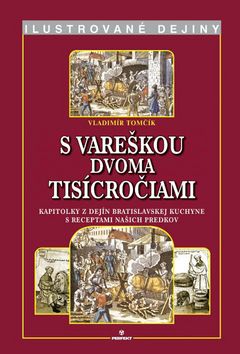 S vareškou dvoma ticícročiami - Ilustrované dejiny