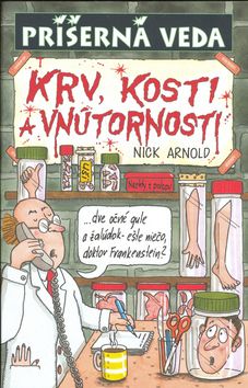 Krv, kosti a vnútornosti