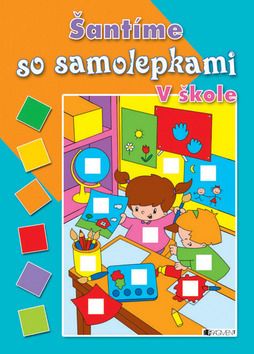 Šantíme so samolepkami - V škole