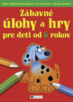 Zábavné úlohy a hry pre deti od 6 rokov