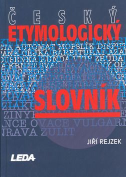 Český etymologický slovník