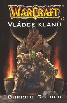 Warcraft - Vládce klanů