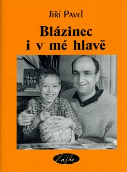 Blázinec i v mé hlavě