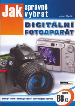 Jak správně vybrat digitální fotoaparát