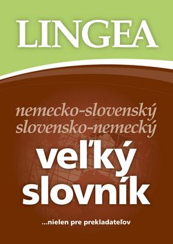 Nemecko-slovenský, slovensko -nemecký veľký slovník...nielen pre prekladateľov