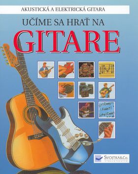 Učíme sa hrať na gitare