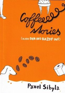 Coffee stories (alebo Deň ako každý iný)