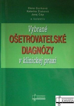 Vybrané ošetrovateľské diagnózy v klinickej praxi