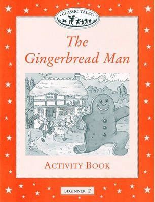 Classic Tales Beginner 2 Gingerbread Man Activity Book