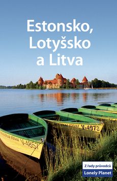 Estonsko, Lotyšsko a Litva - Lonely Planet - 2.vydání