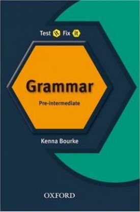 Test It, Fix It Pre-intermediate Grammar (Revised)