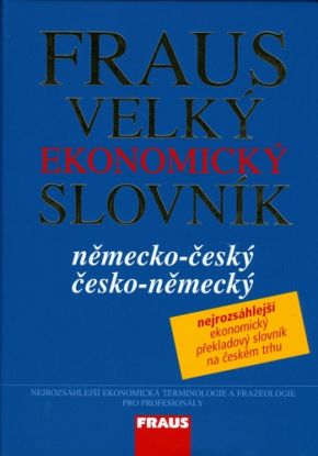 Fraus Velký ekonomický slovník německo-český česko-německý