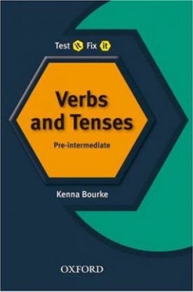 Test it, Fix it Pre-Intermediate Verbs & Tenses (New Edition)